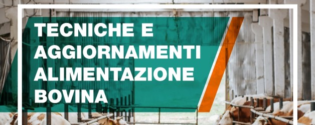 Convegno: Tecniche e aggiornamenti alimentazione bovina | lunedì 26 febbraio 2024